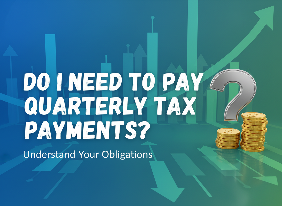 Quarterly estimated tax payments