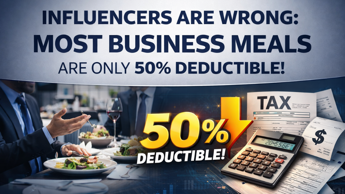 Influencers Are Wrong: Most Business Meals Are Only 50% Deductible